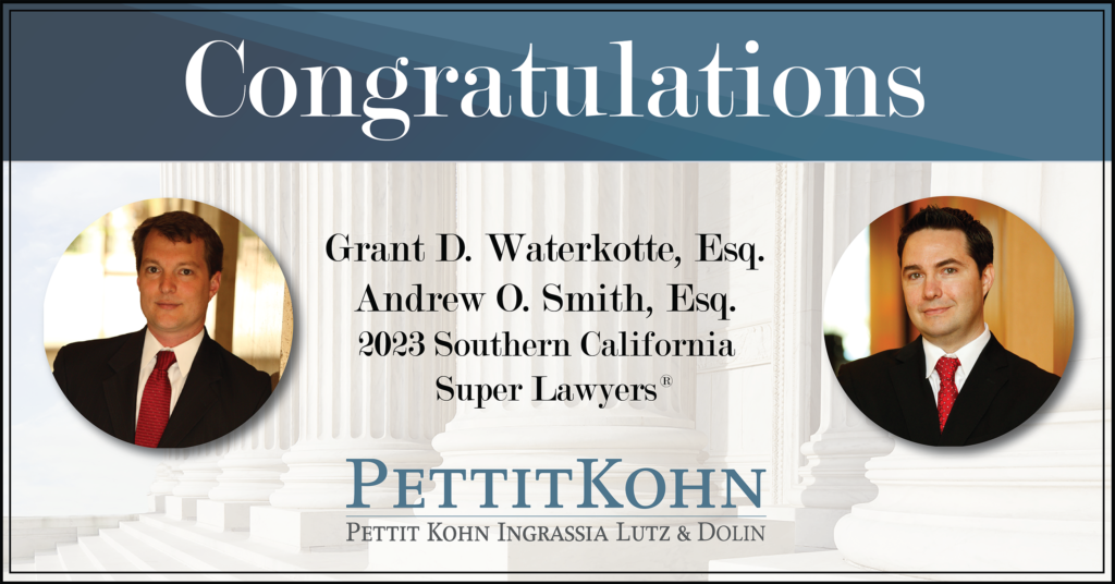 An ad congratulating Pettit Kohn's LA Shareholders who were recognized as Super Lawyers, Grant Waterkotte (left) and Andrew Smith (right).
